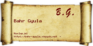 Bahr Gyula névjegykártya